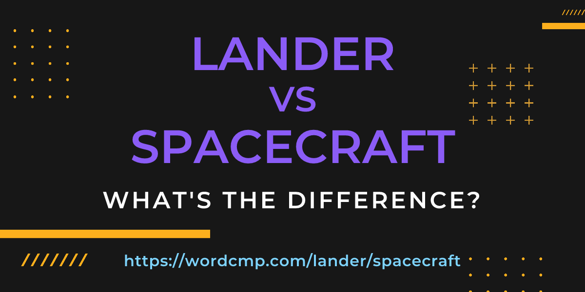 Difference between lander and spacecraft