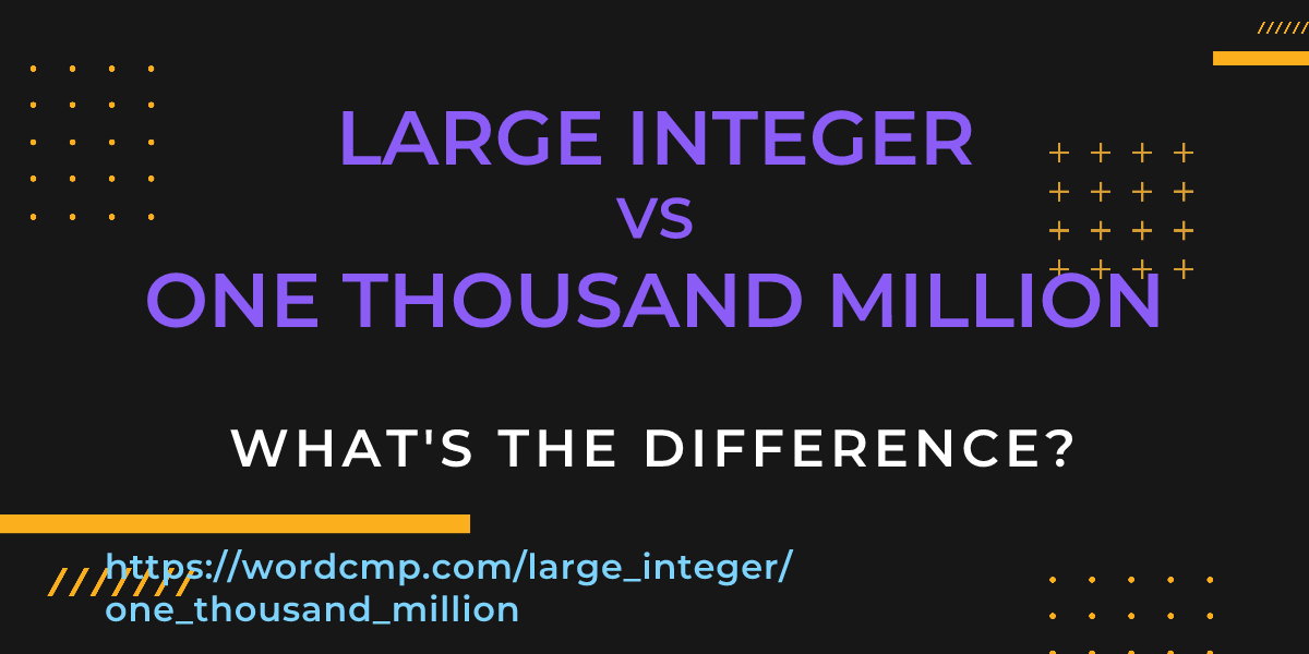 Difference between large integer and one thousand million