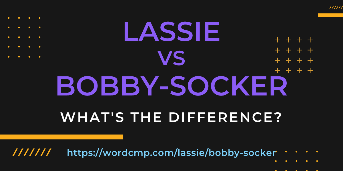 Difference between lassie and bobby-socker