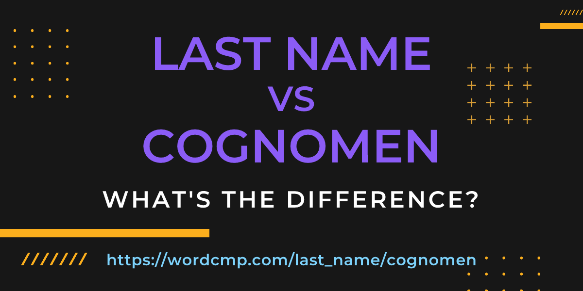 Difference between last name and cognomen