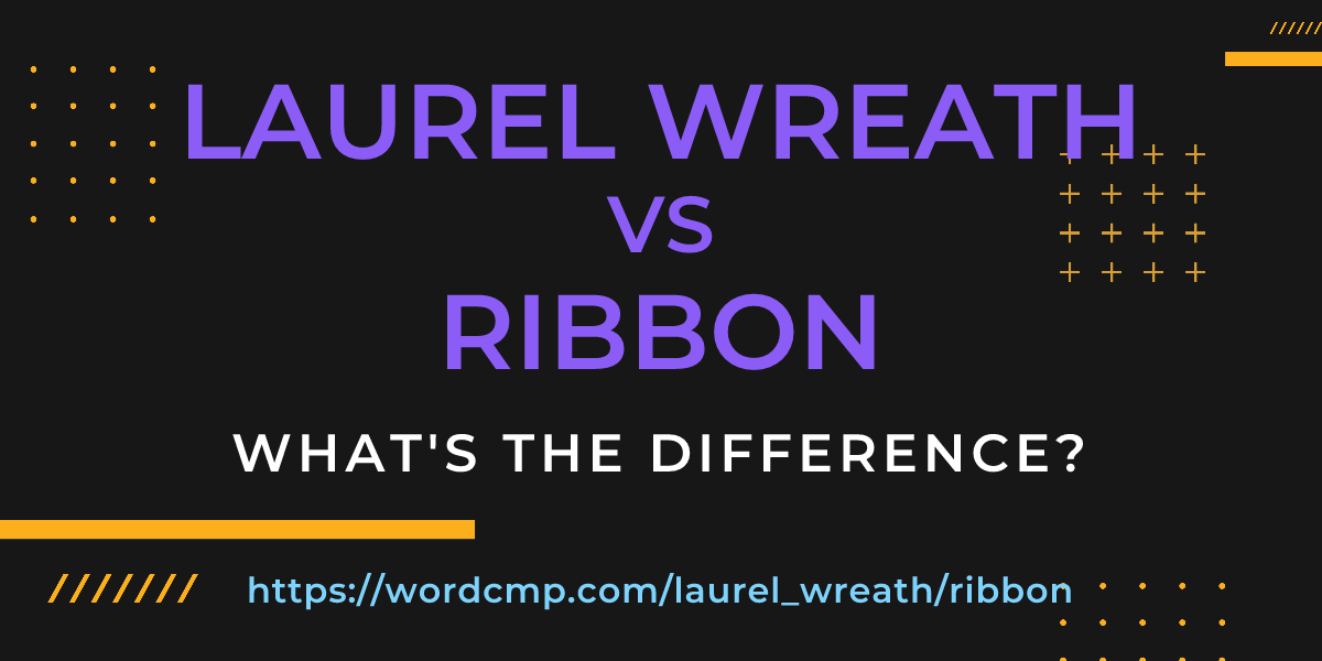 Difference between laurel wreath and ribbon