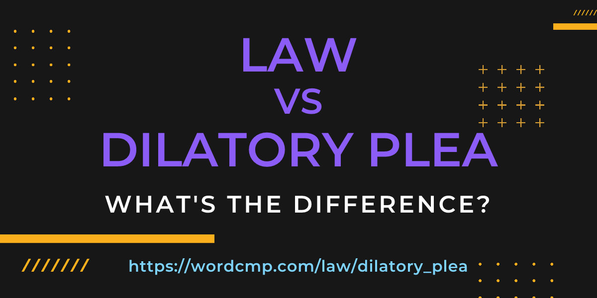 Difference between law and dilatory plea