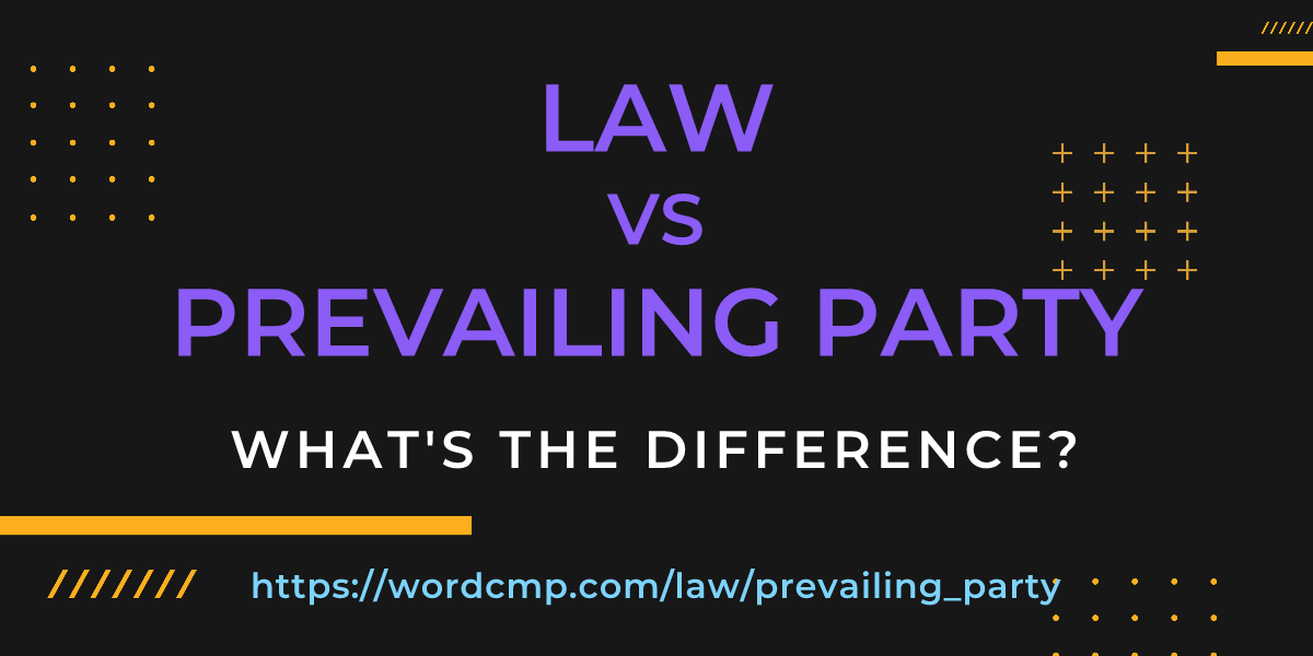 Difference between law and prevailing party