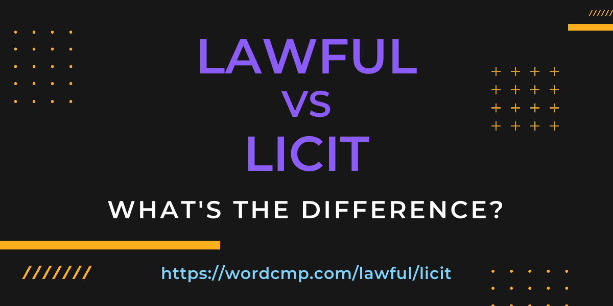 Difference between lawful and licit