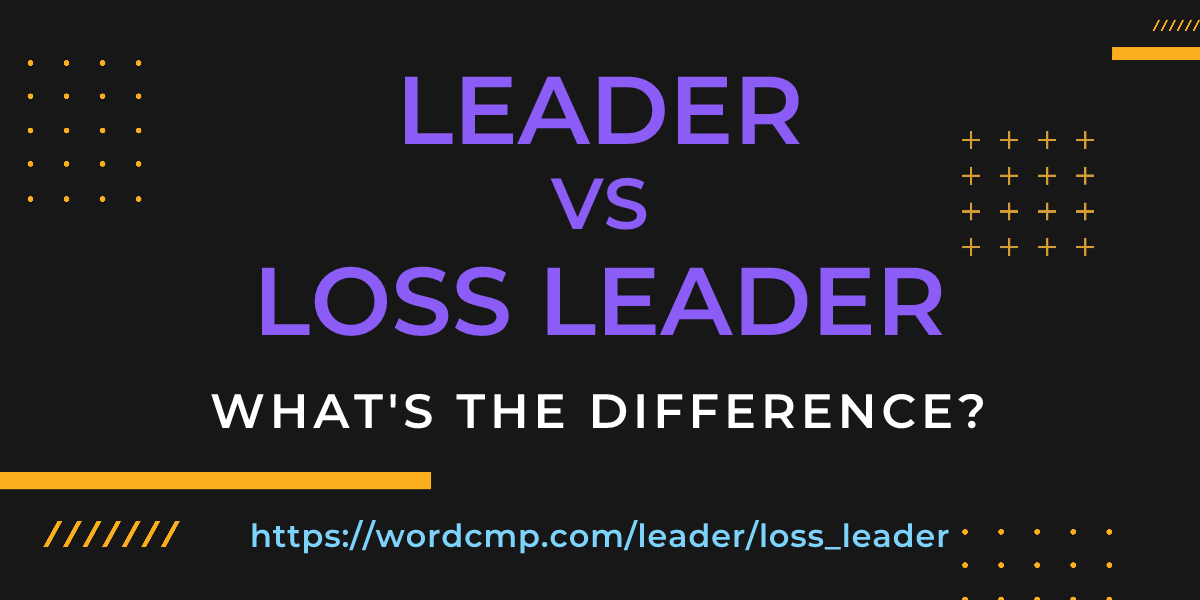 Difference between leader and loss leader