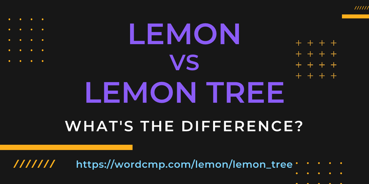 Difference between lemon and lemon tree