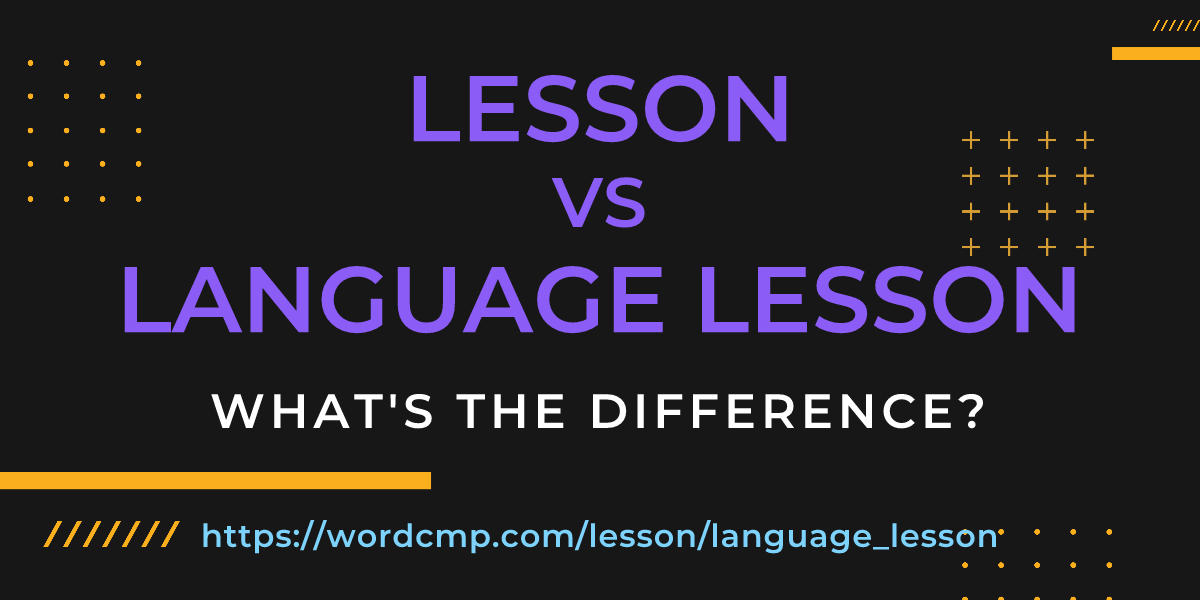 Difference between lesson and language lesson