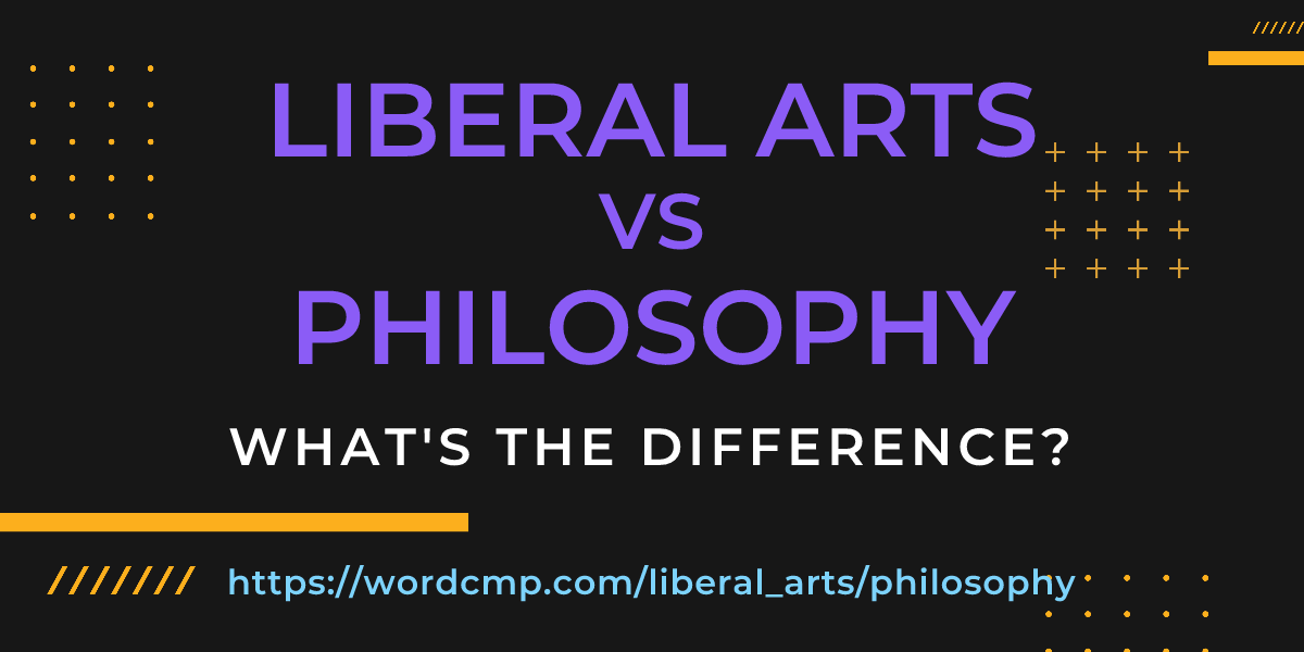 Difference between liberal arts and philosophy