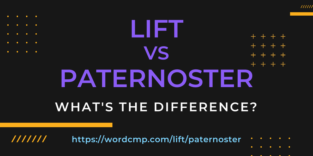 Difference between lift and paternoster