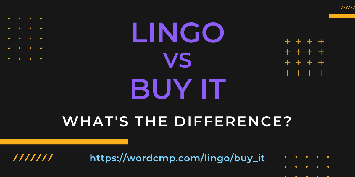Difference between lingo and buy it