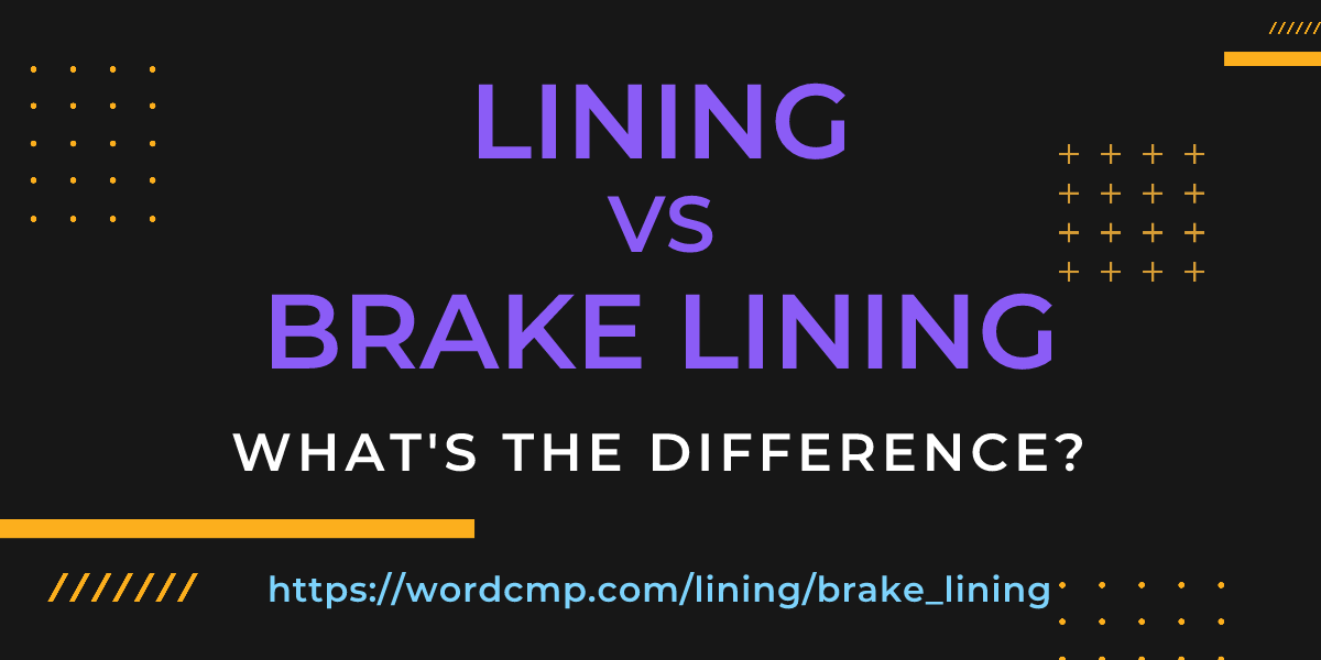 Difference between lining and brake lining