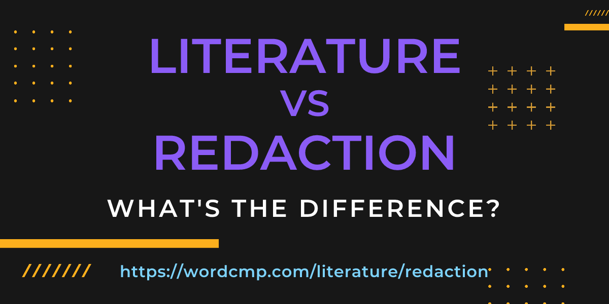 Difference between literature and redaction