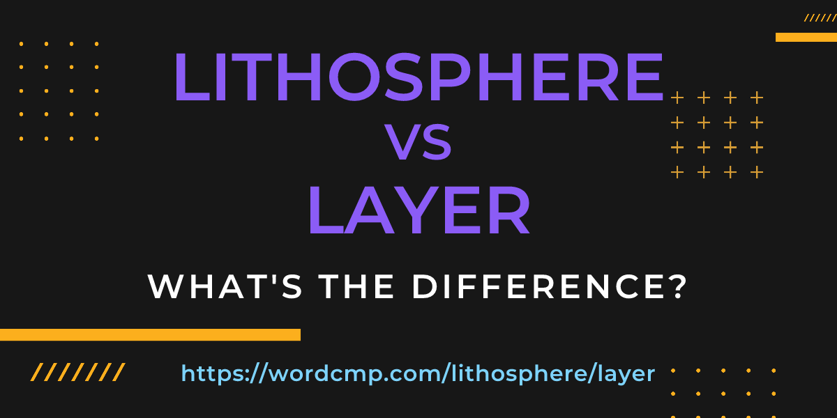 Difference between lithosphere and layer