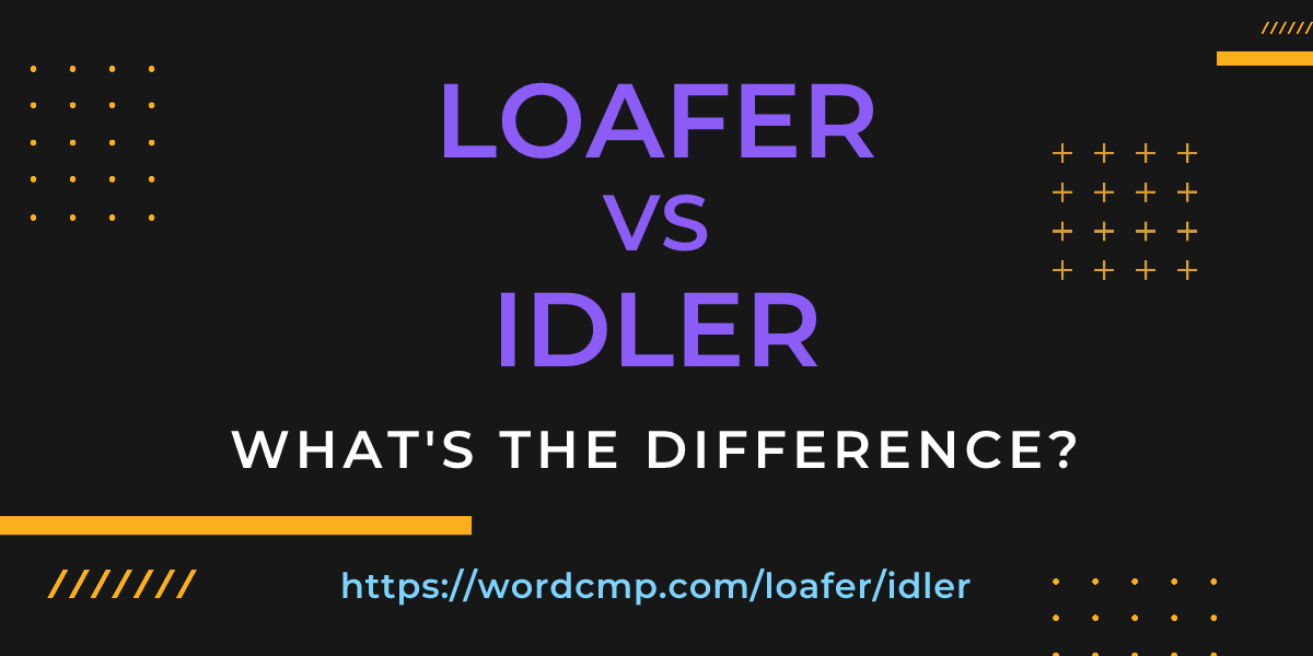 Difference between loafer and idler
