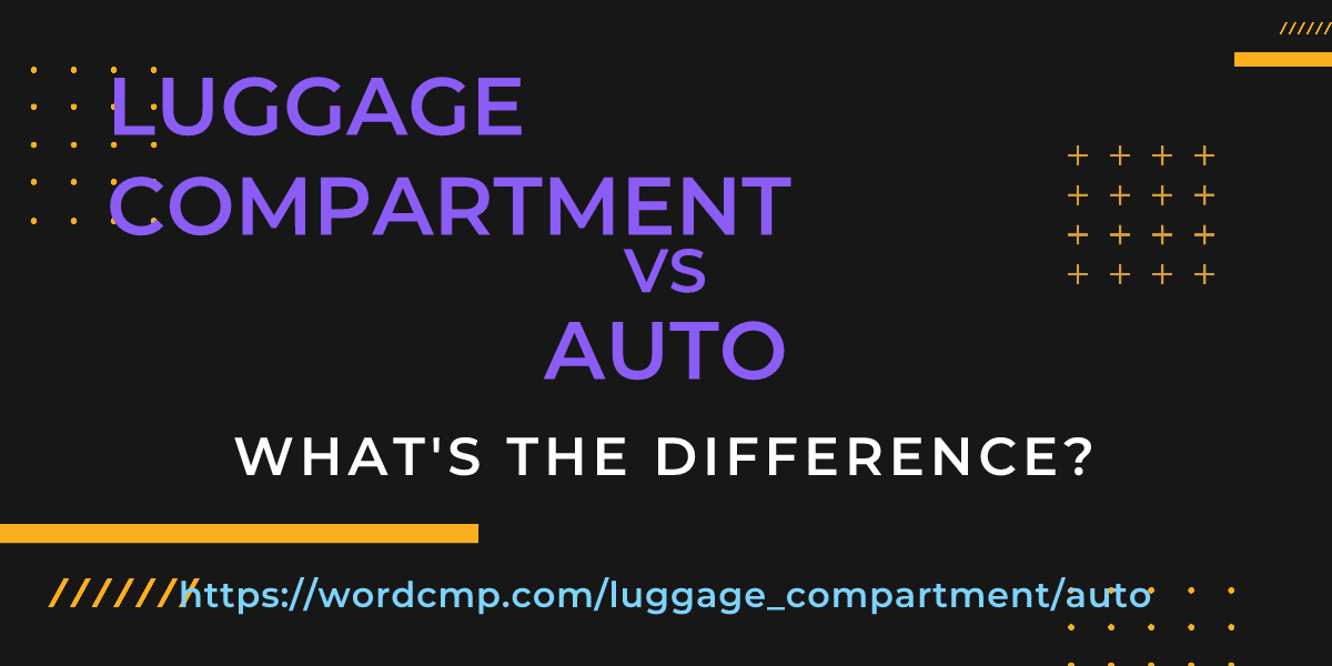 Difference between luggage compartment and auto