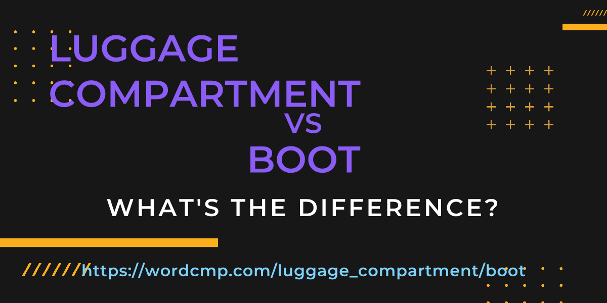 Difference between luggage compartment and boot