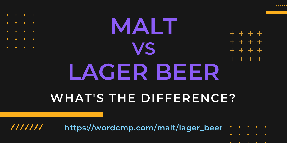 Difference between malt and lager beer
