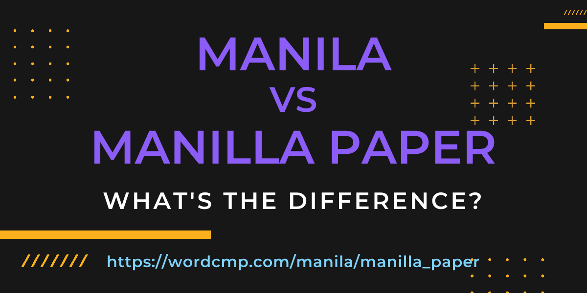 Difference between manila and manilla paper