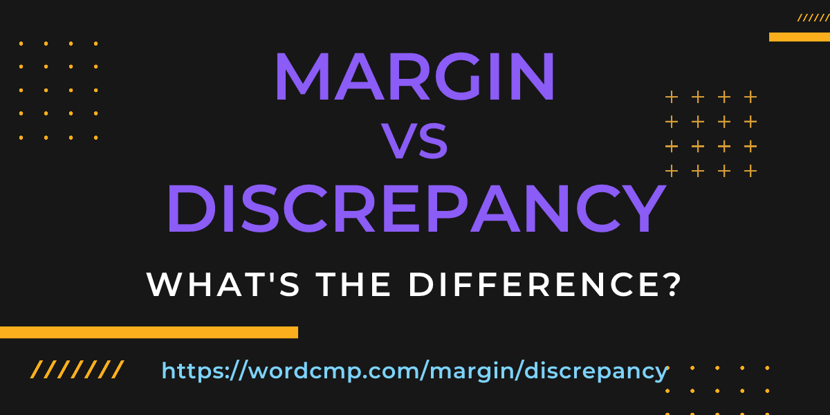 Difference between margin and discrepancy