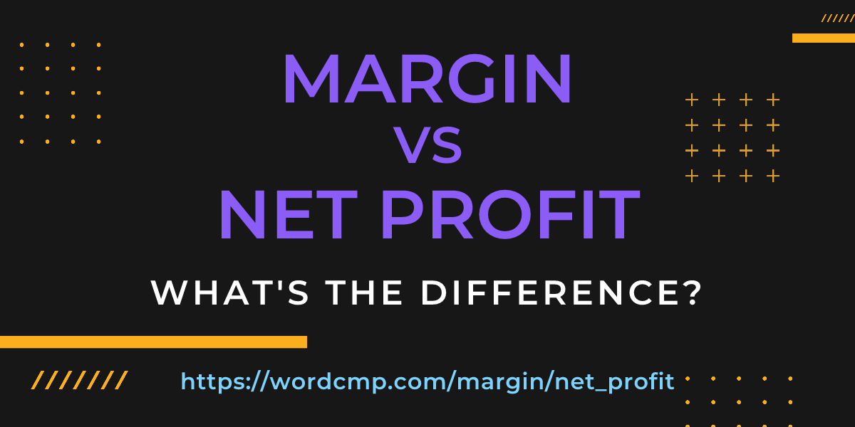 Difference between margin and net profit