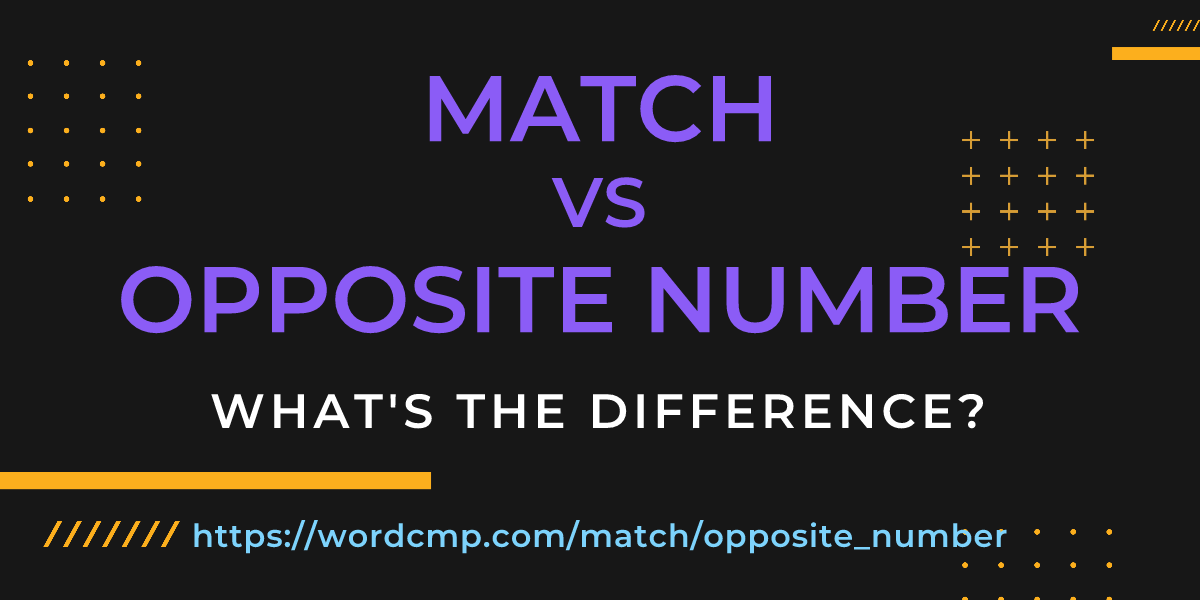 Difference between match and opposite number