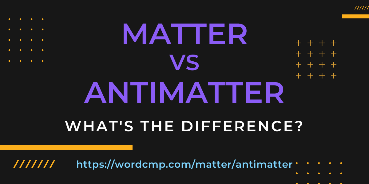 Difference between matter and antimatter