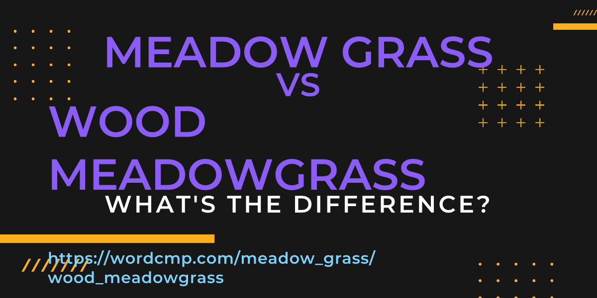 Difference between meadow grass and wood meadowgrass