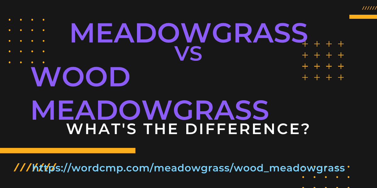 Difference between meadowgrass and wood meadowgrass