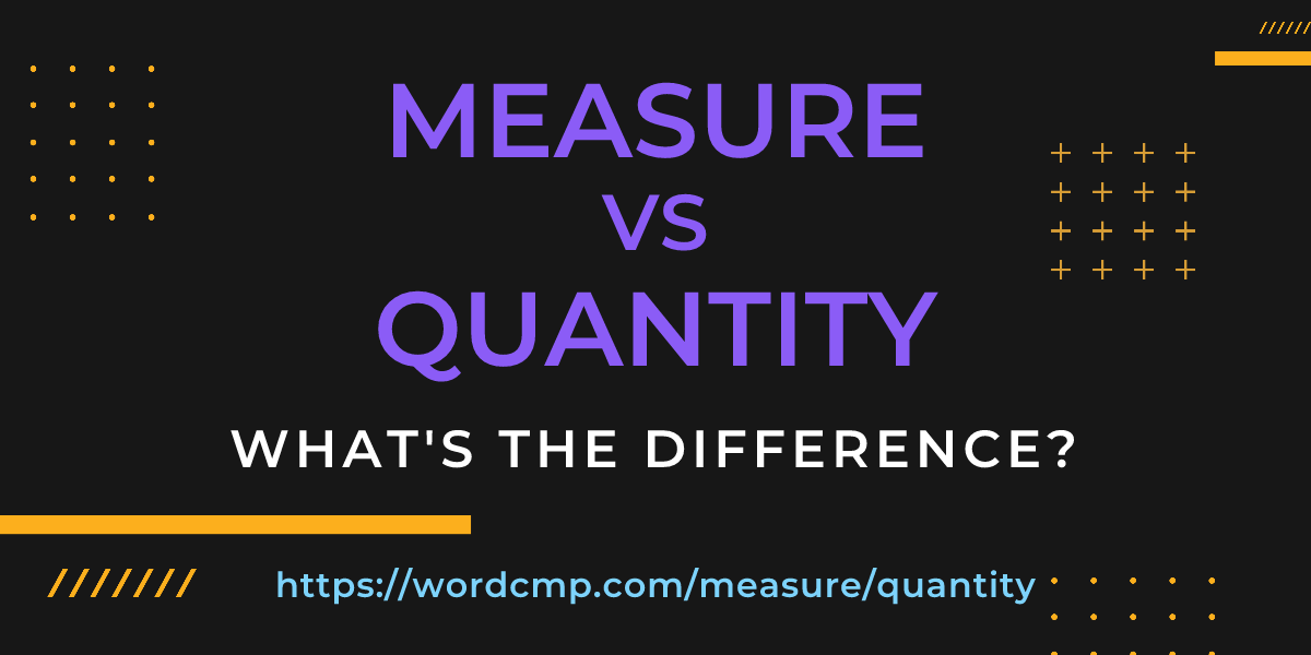 Difference between measure and quantity