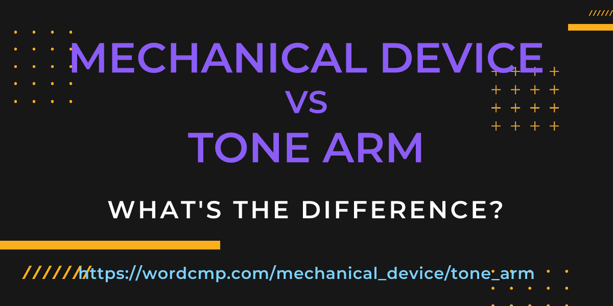 Difference between mechanical device and tone arm