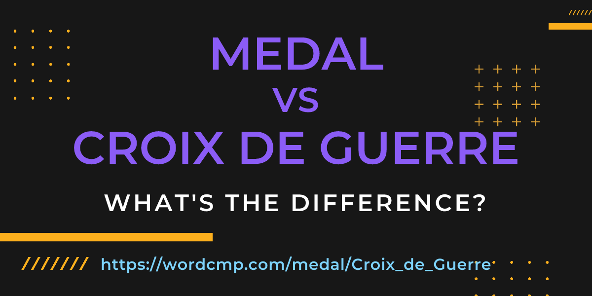 Difference between medal and Croix de Guerre