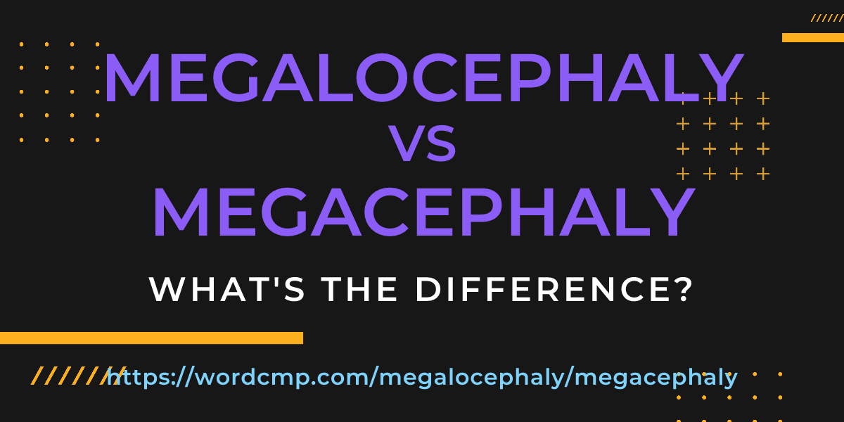 Difference between megalocephaly and megacephaly