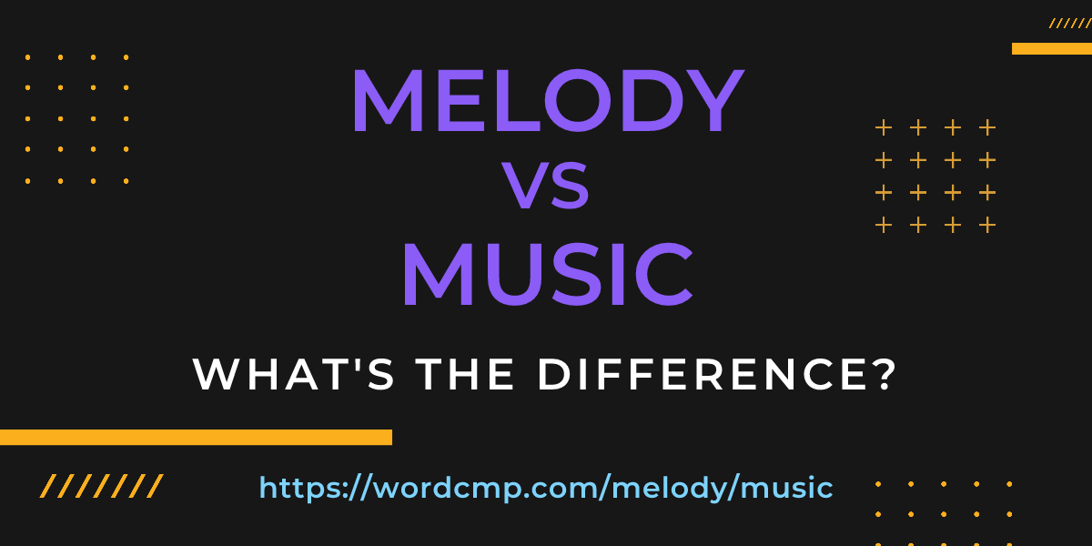 Difference between melody and music