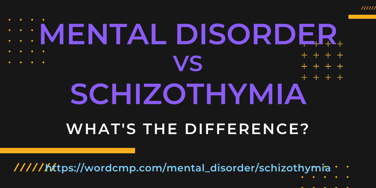 Difference between mental disorder and schizothymia