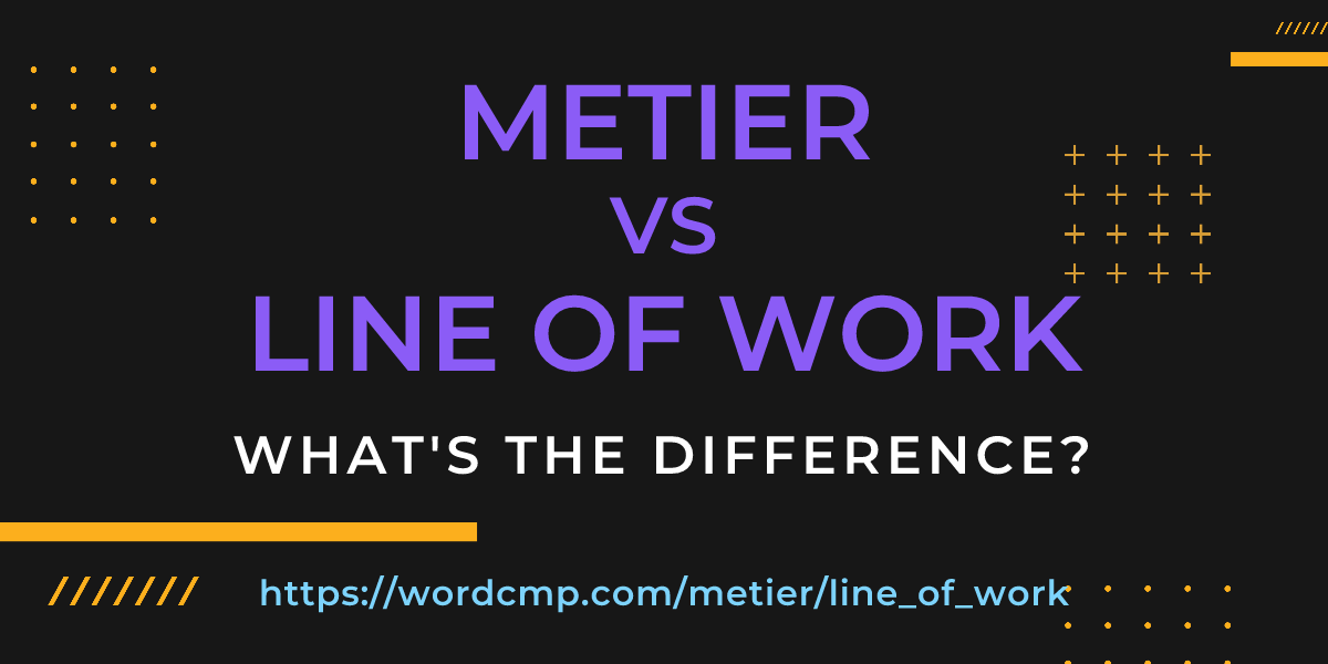 Difference between metier and line of work
