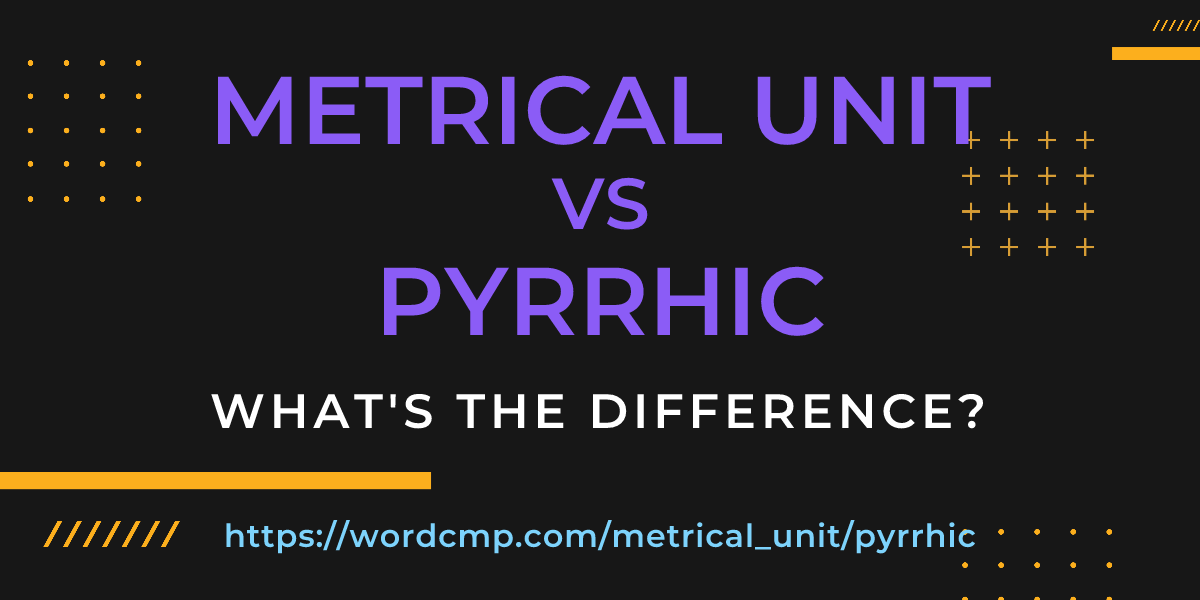 Difference between metrical unit and pyrrhic