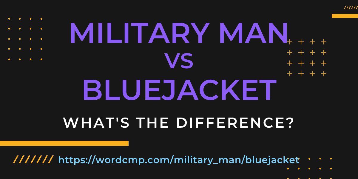Difference between military man and bluejacket