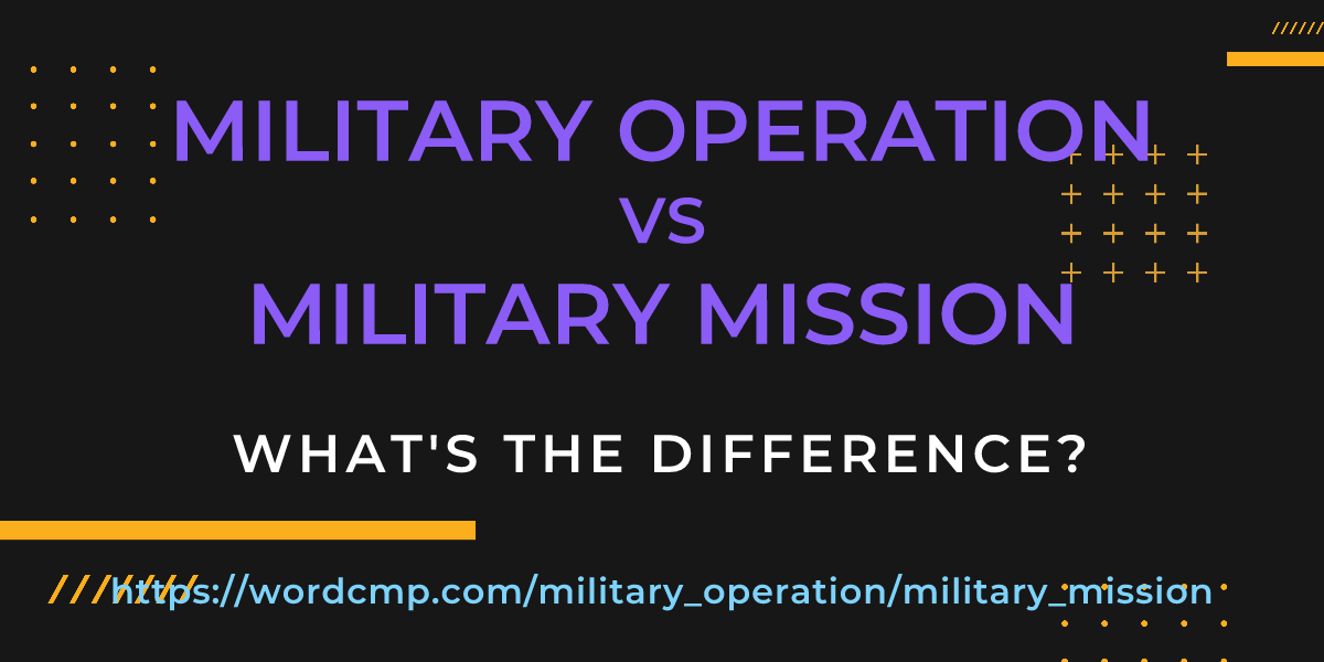 Difference between military operation and military mission