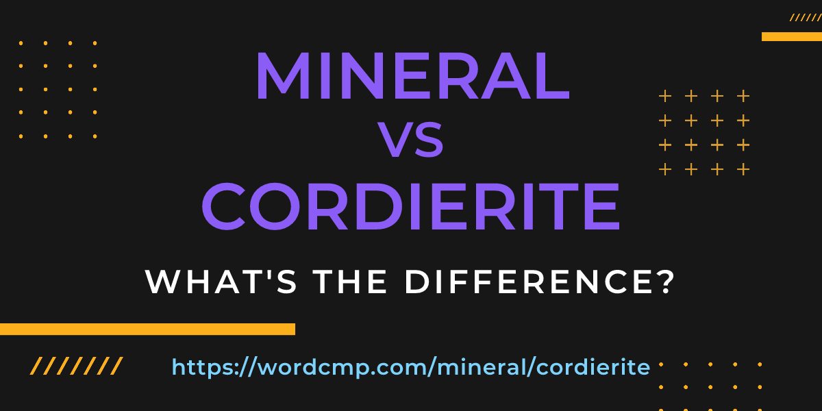 Difference between mineral and cordierite