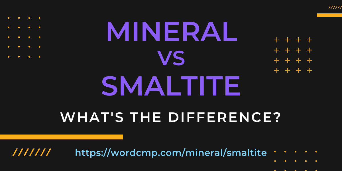 Difference between mineral and smaltite