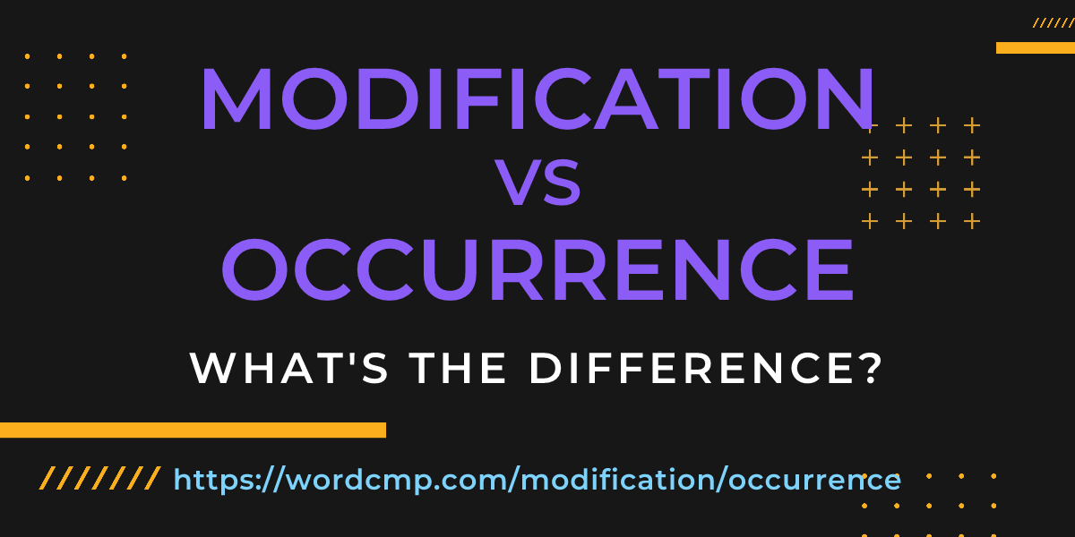 Difference between modification and occurrence
