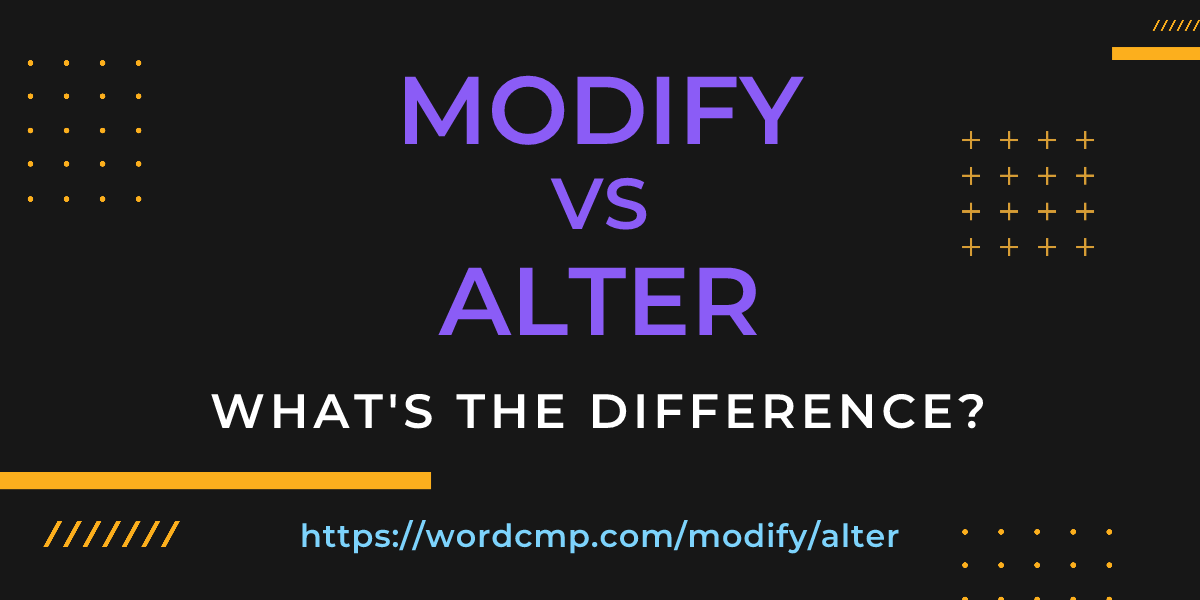 Difference between modify and alter