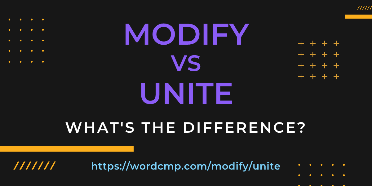 Difference between modify and unite