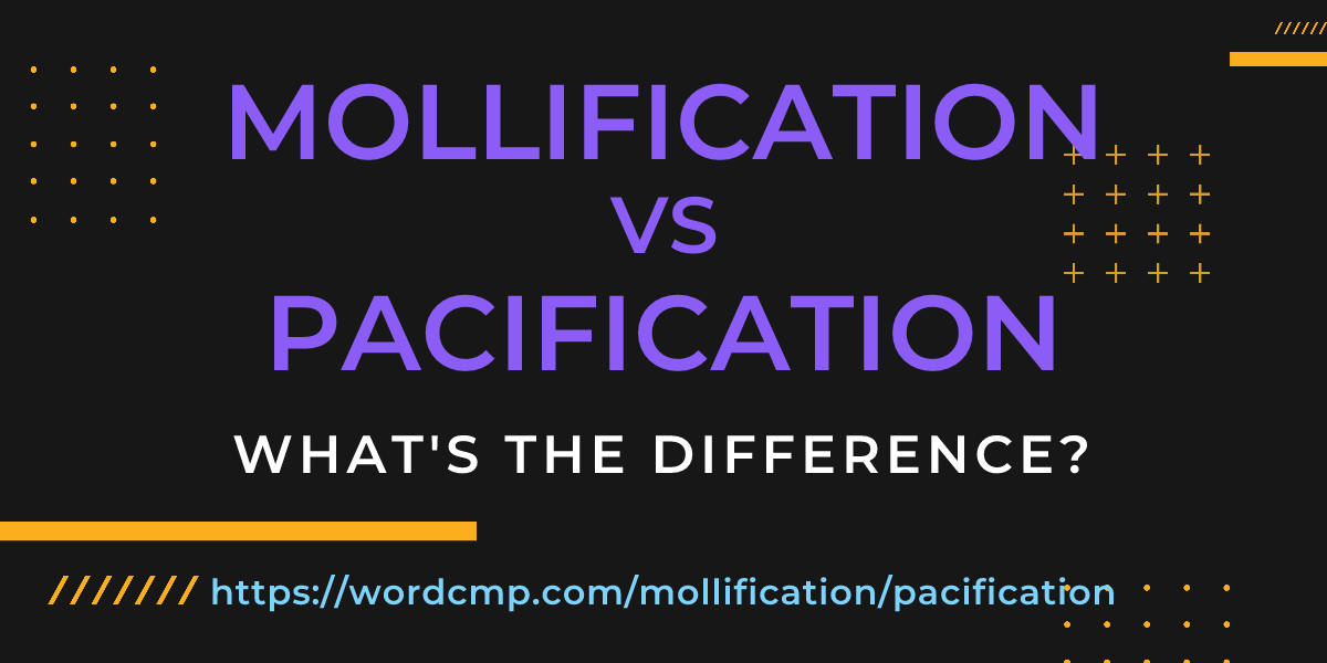 Difference between mollification and pacification