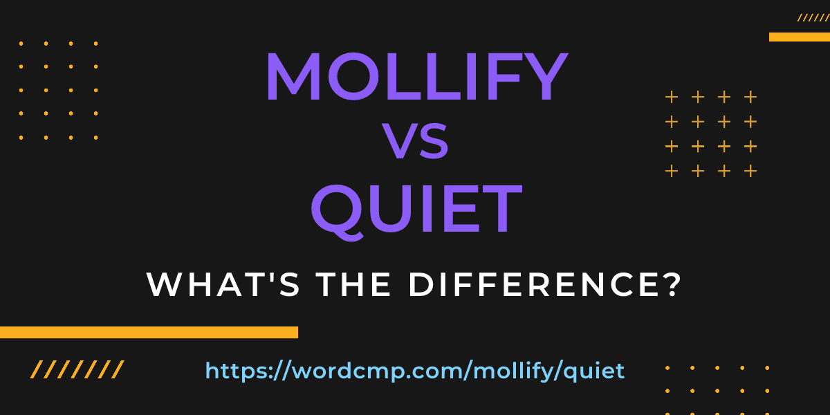 Difference between mollify and quiet