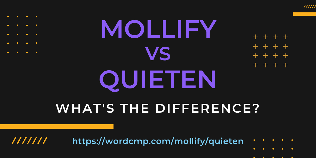 Difference between mollify and quieten