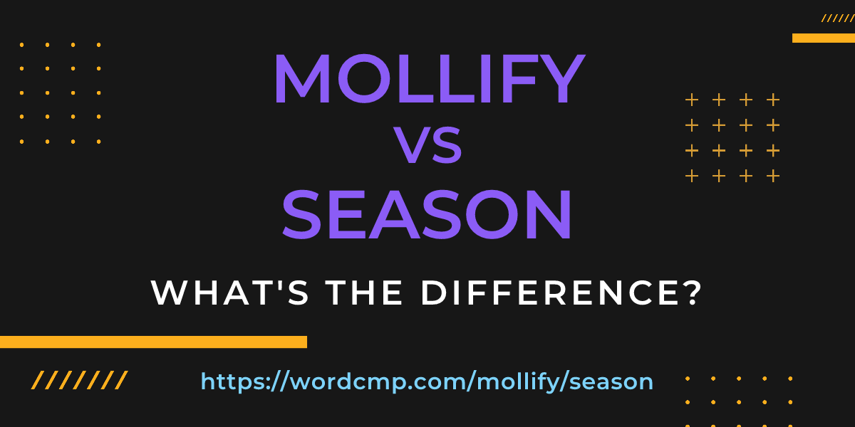 Difference between mollify and season