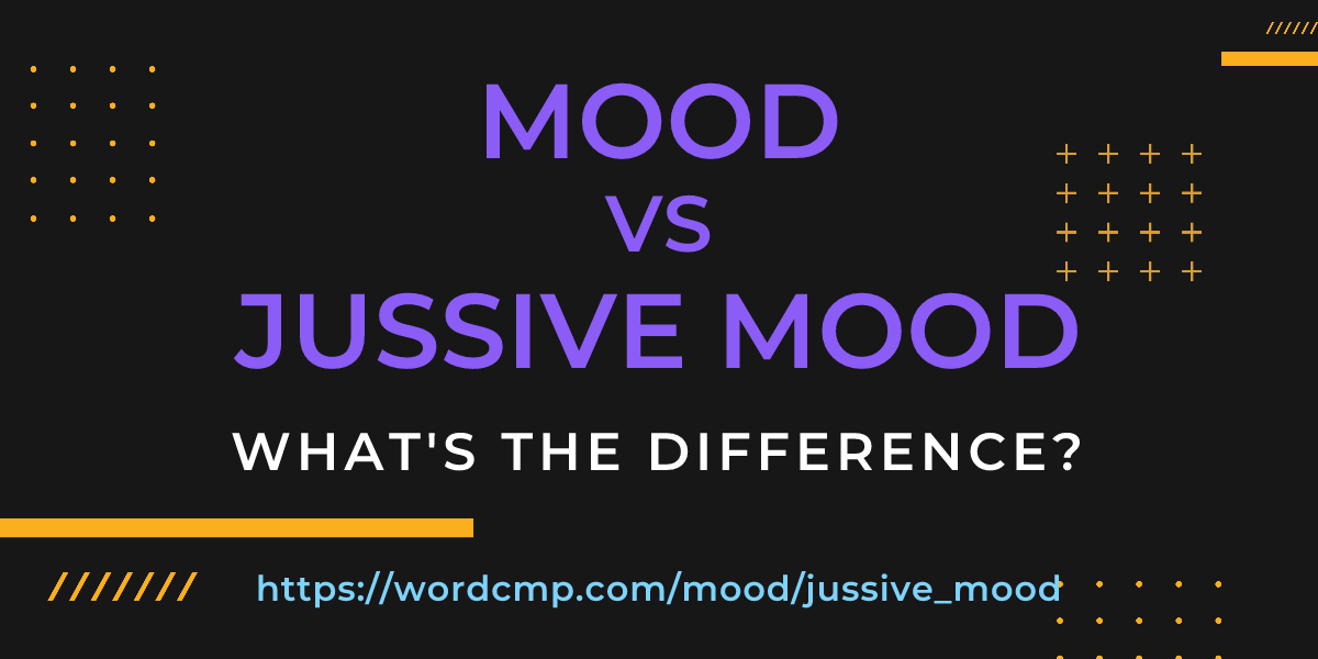 Difference between mood and jussive mood