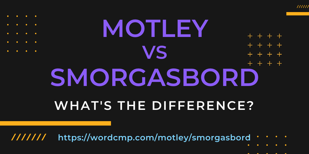Difference between motley and smorgasbord