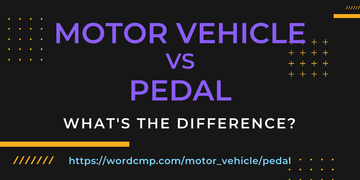 Difference between motor vehicle and pedal